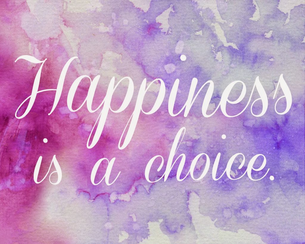 Happiness Is A Choice Free Printable The Craft Patch