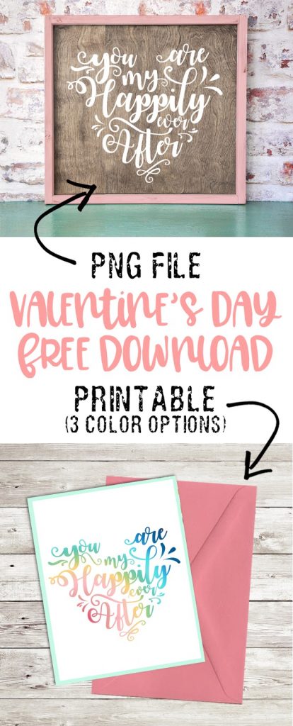 Free printable Valentines Day decor and free cut file. You are my happily ever after. #valentinesday #valentinesdaydecor #freeprintable #silhouette